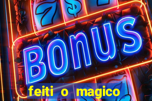 feiti o magico manga ler online